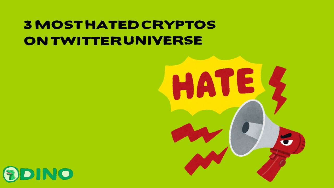 3 Most Hated Cryptos in Twitterland