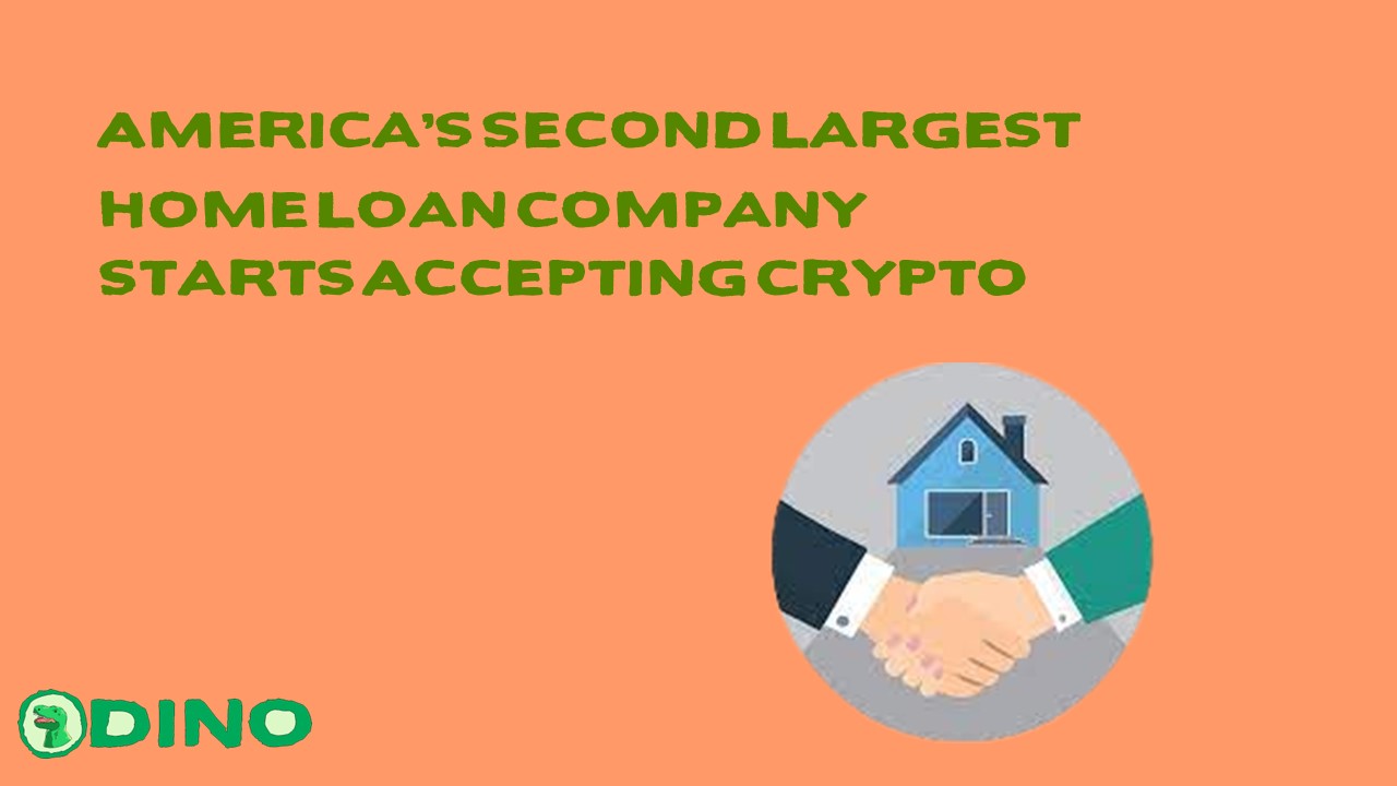 US’s 2nd Largest Home Loan Firm Accepts Crypto Payments