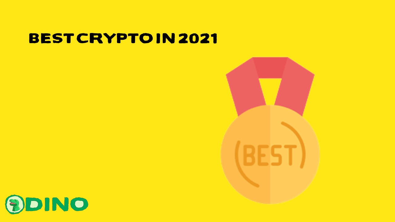 Best Crypto in 2021