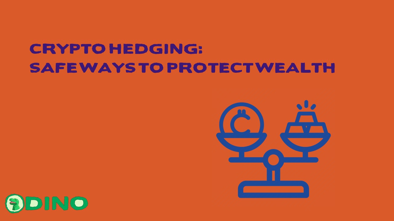 Crypto Hedging Safe Ways to Protect Wealth