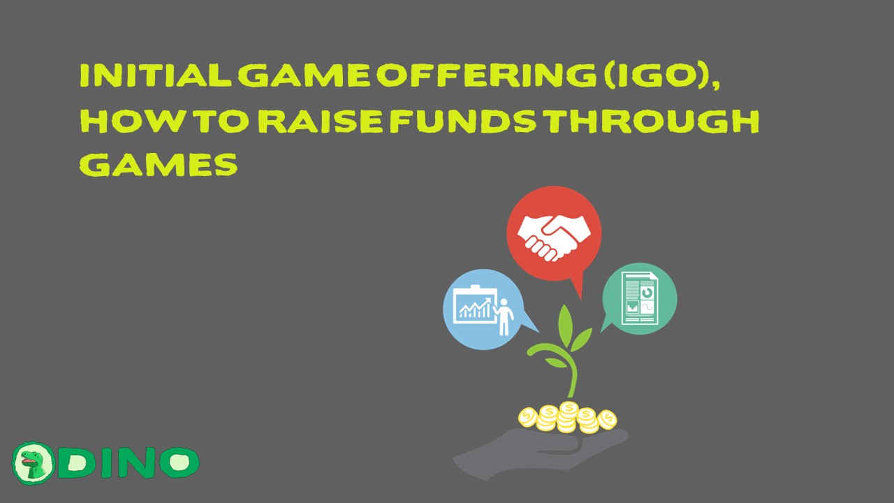Initial Game Offering (IGO), How to Raise Funds Through Games