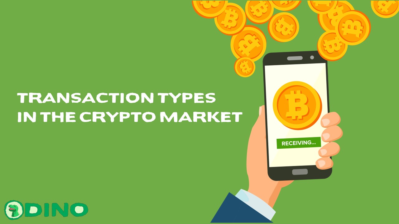 Transaction Types in the Crypto Market