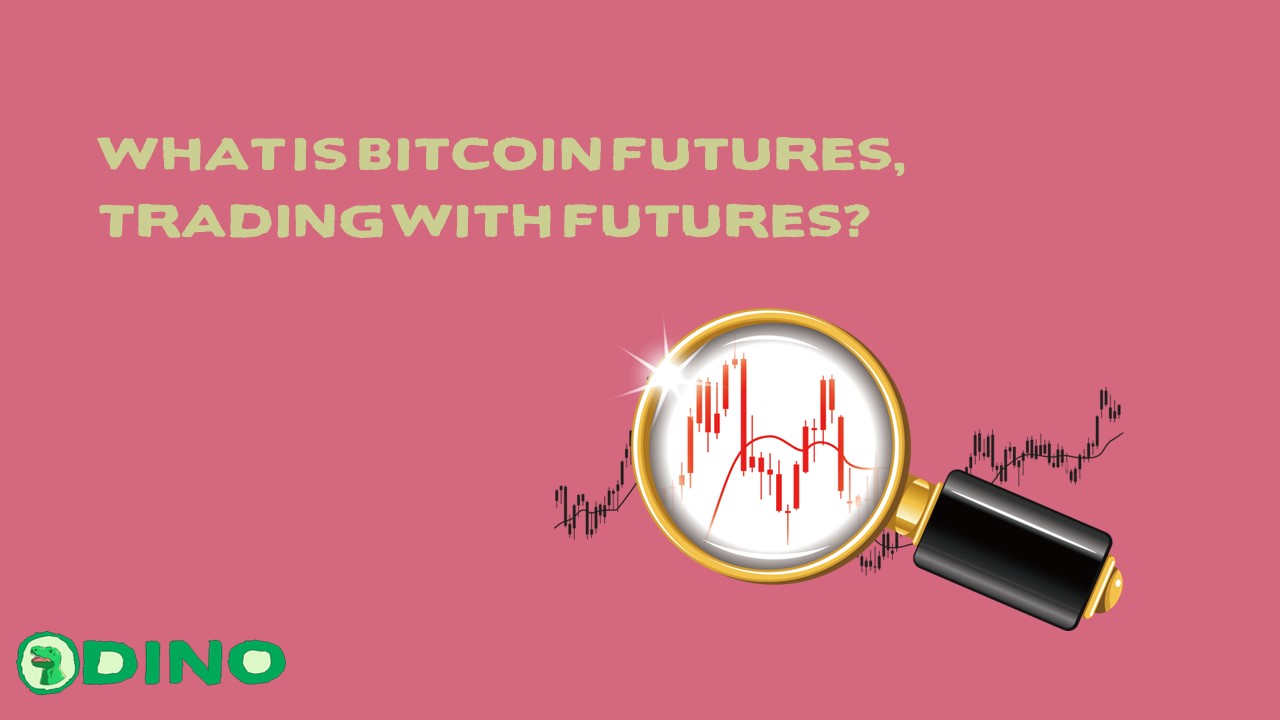 What Is Bitcoin Futures, Trading With Futures