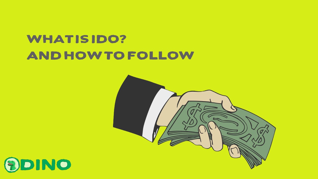 What Is IDO And How To Follow